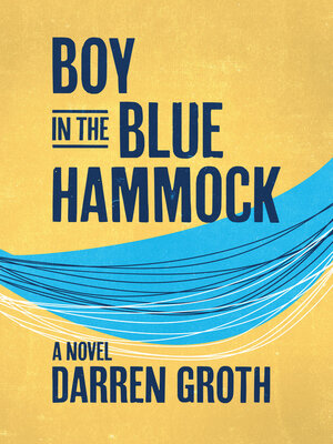 cover image of Boy in the Blue Hammock